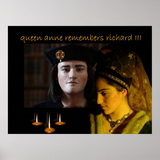 Queen Anne Neville remembers Richard III Poster (Front)
