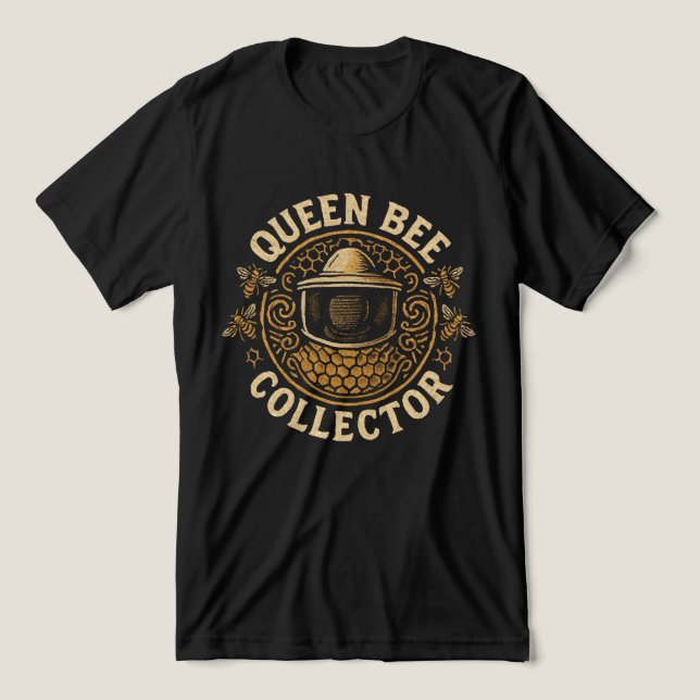  Queen Bee Collector – Beekeeper Hobbyist Tri-Blend Shirt (Design Front)