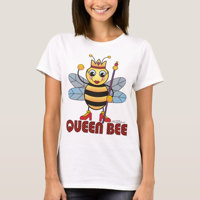Queen Bee Woman's Shirt (Front)