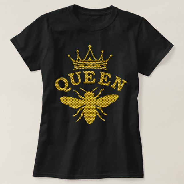 Queen Bees Crown Bumblebee Honeybee Bee Keeping Be T-Shirt (Design Front)