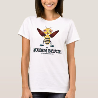 Queen Bitch T-Shirt