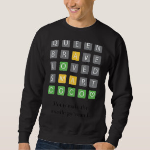 Queen Brave Loved Smart Word Coco Mother's Day Sweatshirt