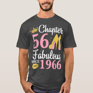 Queen Chapter 56 Years Happy My Birthday Fabulous  T-Shirt
