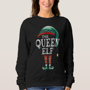 Queen Elf Matching Family Group Christmas P Y Paja Sweatshirt