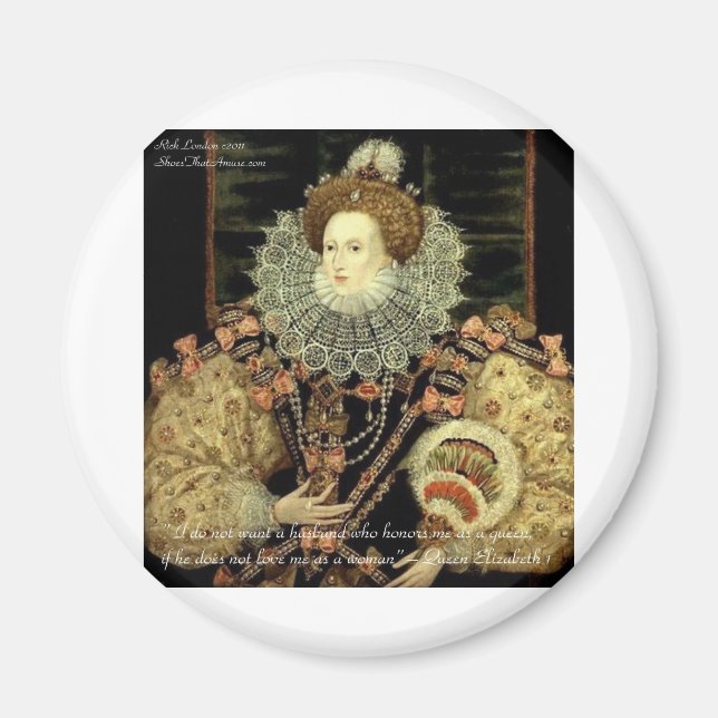 Queen Elizabeth 1 Love/Honour Love Quote Gifts Magnet (Front)