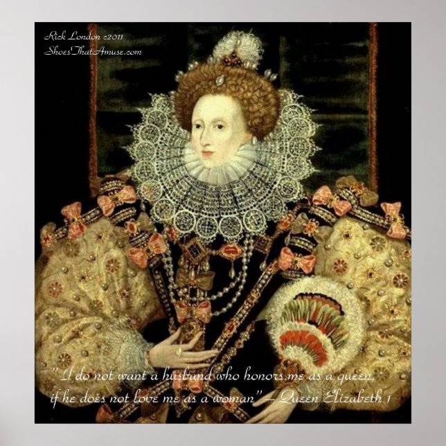Queen Elizabeth 1 Love/Honour Love Quote Posters (Front)