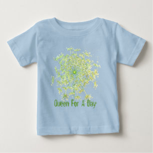 Queen For A Day Baby T-Shirt