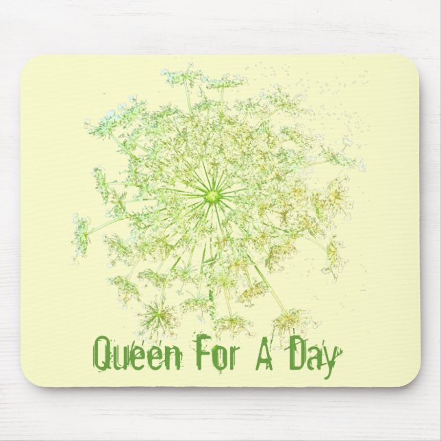 Queen For A Day Mouse Pad (Front)