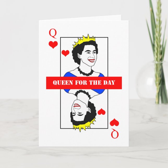 Queen for the DAY! Card (Front)
