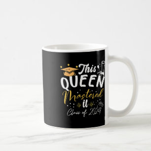 Queen Mastered It Cl Of 2024 Masters Graduation  Coffee Mug