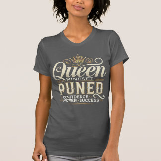 Queen Mindset - Confidence, Power & Success Sweats T-Shirt