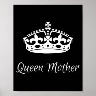 Queen mother mother's day mum grandma  poster