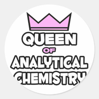 Queen of Analytical Chemistry Classic Round Sticker
