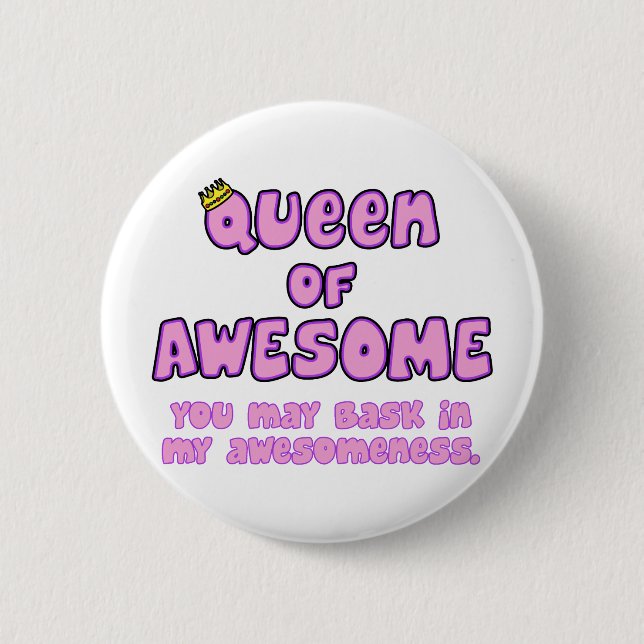 Queen of Awesome 6 Cm Round Badge (Front)