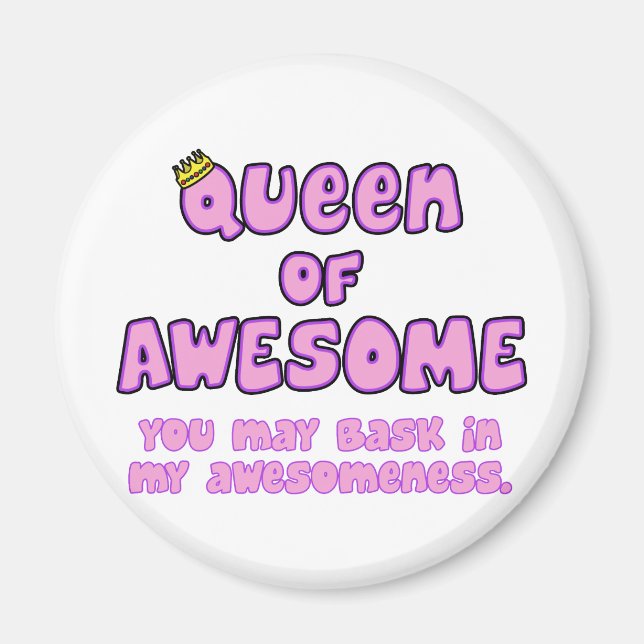Queen of Awesome Magnet (Front)