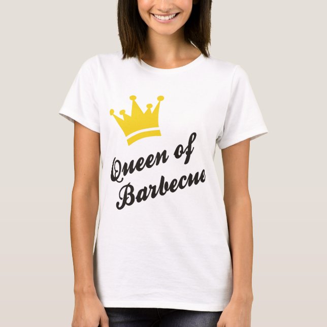 Queen of Barbecue T-Shirt (Front)