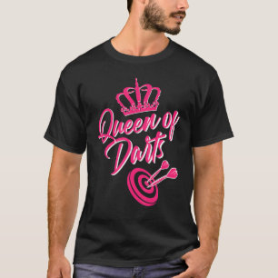 Queen Of Darts   Dart Arrows Set Dart Player T-Shirt