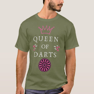 Queen of darts - female dart player - women - T-Shirt