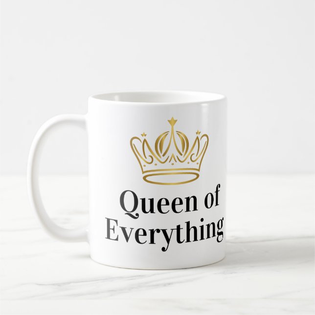 Queen of Everything Coffee Mug (Left)