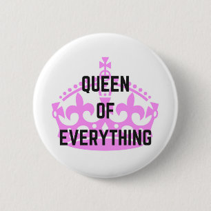 Queen Of Everything Crown Text Illustration 6 Cm Round Badge