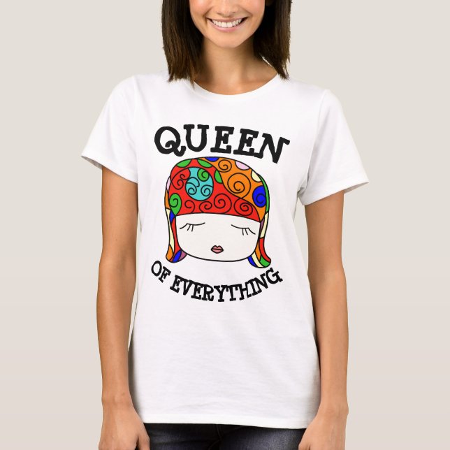 QUEEN OF EVERYTHING, Funny Ladies T-shirts (Front)