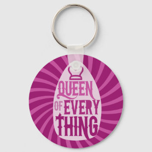 Queen of Everything Key Ring
