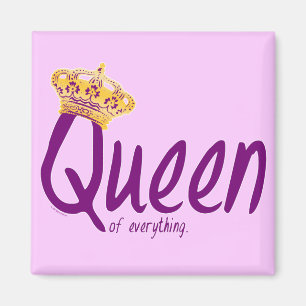 Queen of Everything [magnet] Magnet