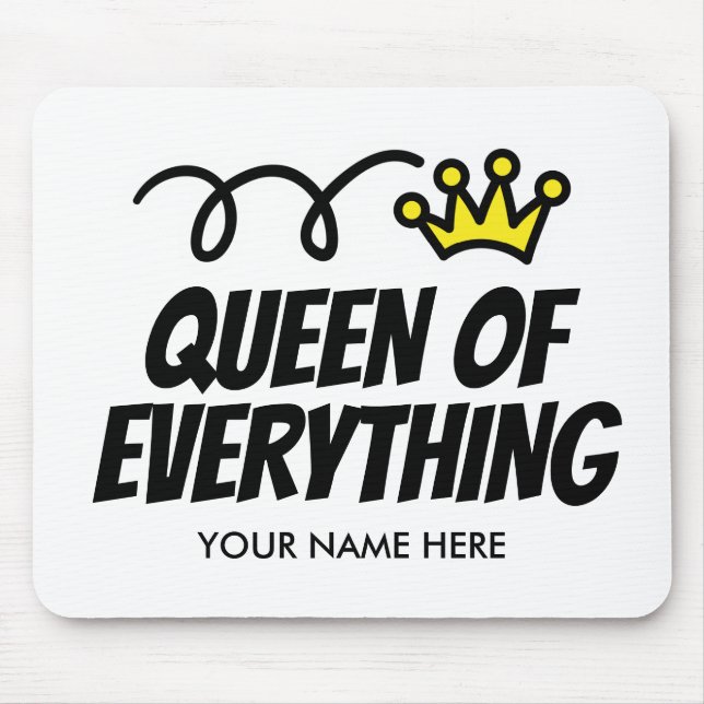 Queen of everything mousepad gift idea for her (Front)