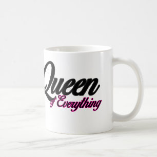 Queen of Everything Mug