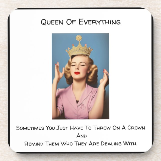 Queen Of Everything *Set of 6    Coaster (Front)