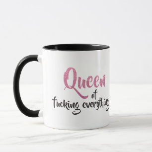 Queen of f*cking everything ! Black & Pink Mug