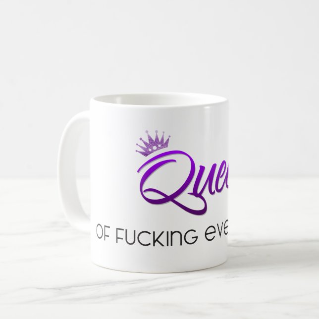 Queen of f*cking everything ! Purple Coffee Mug (Front Left)