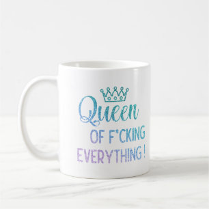 Queen of f*cking everything ! Rainbow glitter Coffee Mug