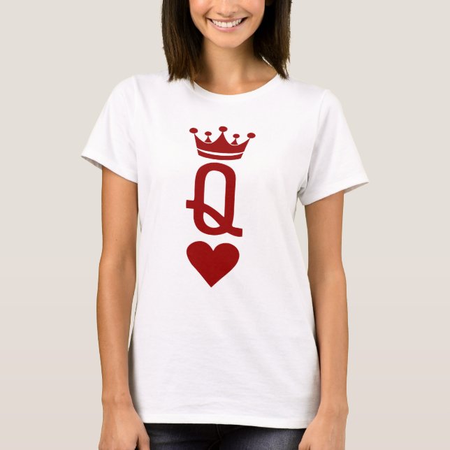 Queen Of Hearts Card Game Lover Dice Game Lover T-Shirt (Front)