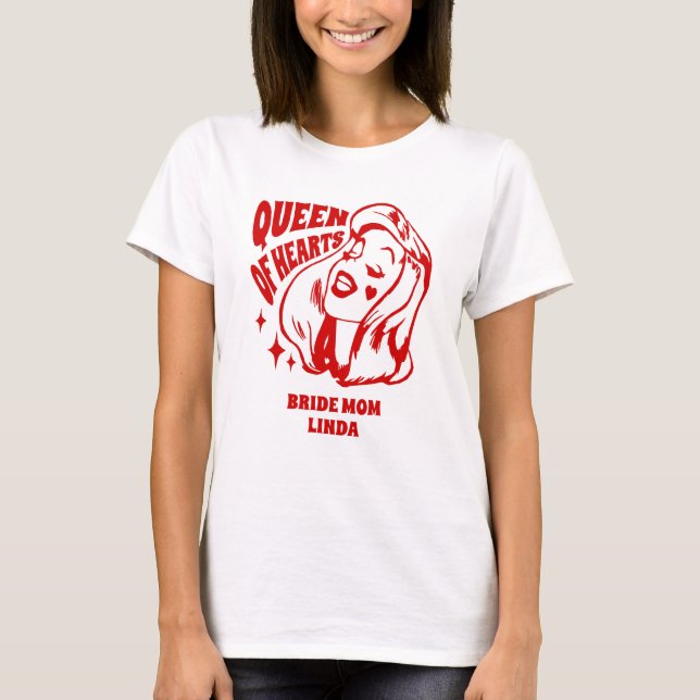 Queen of Hearts Mum of the Bride T-Shirt (Front)