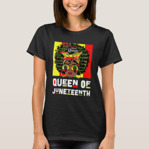 Queen Of Juneteenth Black Girl Magic Melanin Women T-Shirt