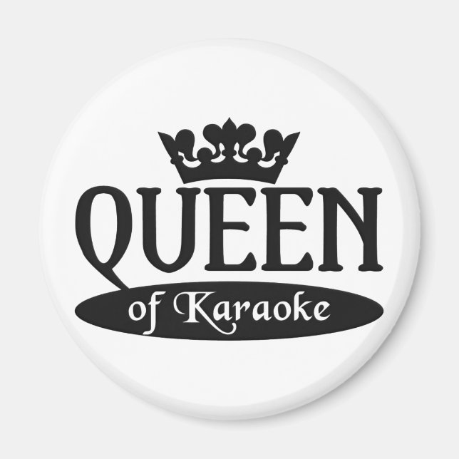 Queen of Karaoke magnet (Front)