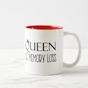 "QUEEN of Memory Loss" Two-Tone Coffee Mug