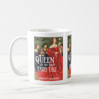 QUEEN OF MY OWN FAIRY TALE Mug
