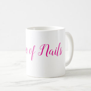 Queen of Nails - perfect for any beautician Coffee Mug