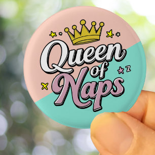 Queen of Naps, gift for Mum, funny present 3 Cm Round Badge