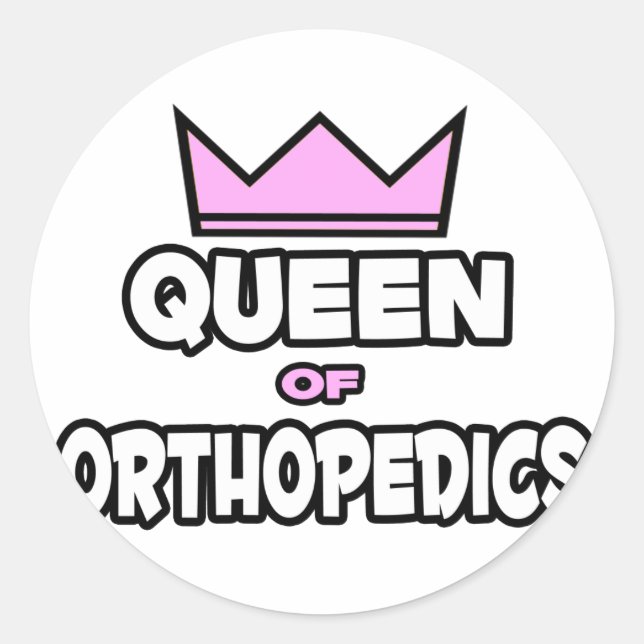 Queen of Orthopaedics Classic Round Sticker (Front)