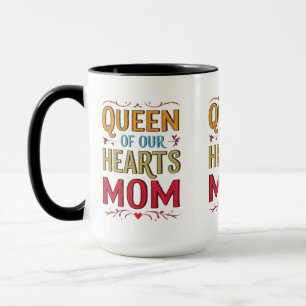 Queen of Our Hearts Mum Combo Mug