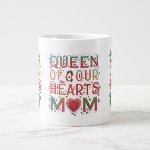 Queen of Our Hearts Mum Jumbo Mug