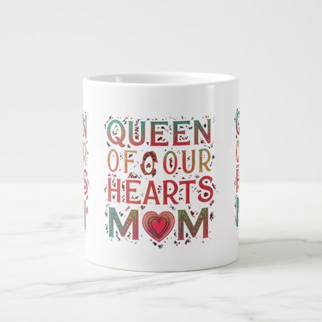 Queen of Our Hearts Mum Jumbo Mug (Front)
