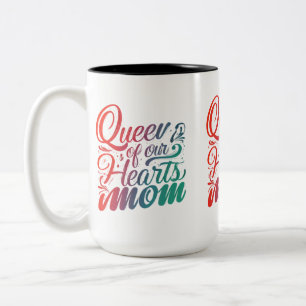 Queen of Our Hearts Mum Two-Tone Mug
