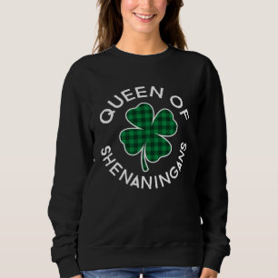 Queen Of Shenanigans Plaid Lucky C St Patrick's Da Sweatshirt