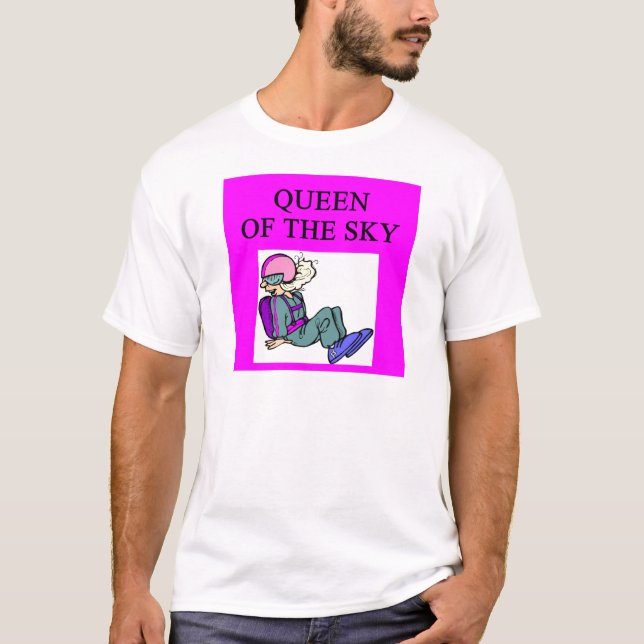queen of skydiving sky diver T-Shirt (Front)