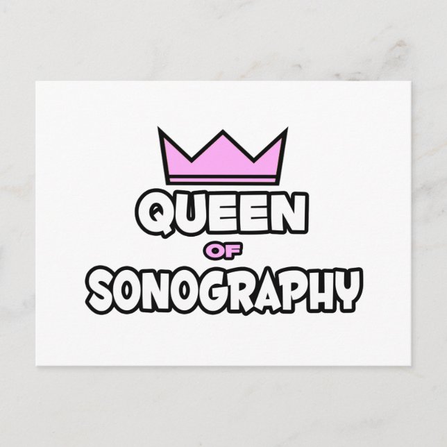 Queen of Sonography Postcard (Front)