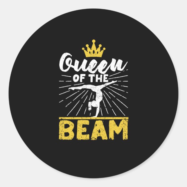 Queen of the beam Funny gymnast Fan Gymnastics Classic Round Sticker (Front)